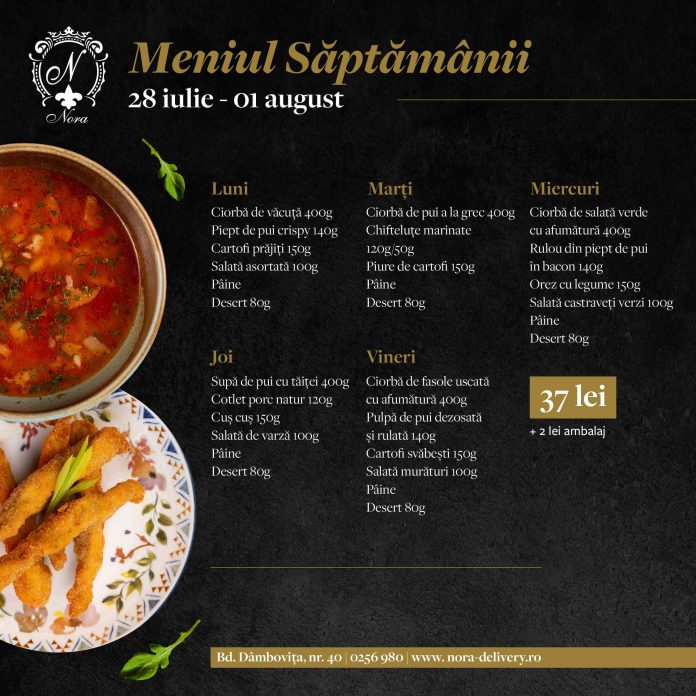 Meniul săptămânii 28 iulie – 1 august la Nora, unul dintre cele mai apreciate restaurante din Timișoara