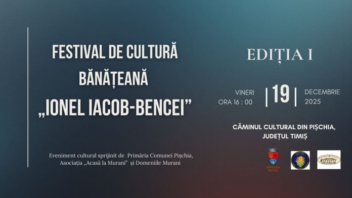 Festivalul de cultură bănățeană „Ionel Iacob-Bencei”, la prima ediție, în Pișchia