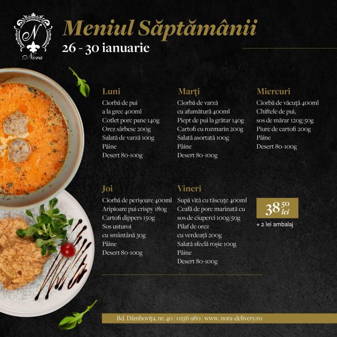 Restaurant Nora, unul dintre cele mai apreciate din Timișoara, îți oferă meniul săptămânii 26 – 30 ianuarie
