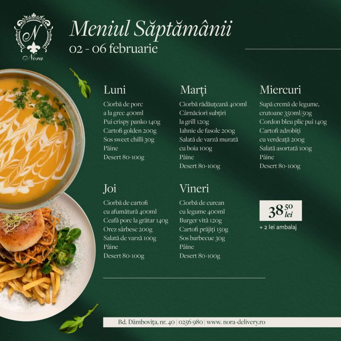 Restaurant Nora, unul dintre cele mai apreciate din Timișoara, îți oferă meniul săptămânii 2 – 6 februarie
